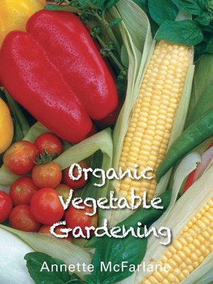 cover image of Organic Vegetable Gardening